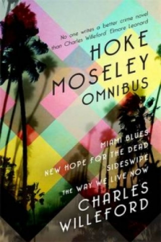 Książka Hoke Moseley Omnibus Charles Willeford