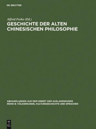 Carte Geschichte der alten chinesischen Philosophie Alfred Forke