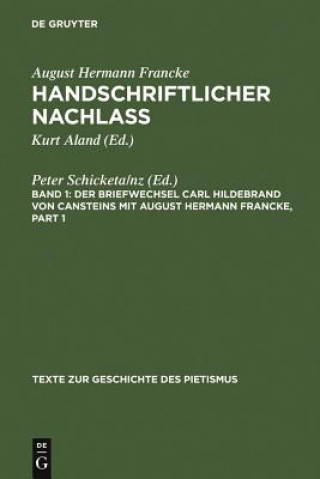 Книга Der Briefwechsel Carl Hildebrand von Cansteins mit August Hermann Francke Peter Schicketanz