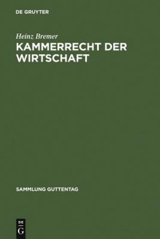 Livre Kammerrecht der Wirtschaft Heinz Bremer