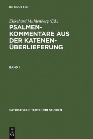 Buch Psalmenkommentare Aus Der Katenenuberlieferung. Band I Ekkehard Mühlenberg