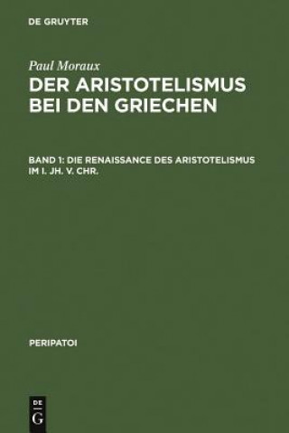 Carte Aristotelismus bei den Griechen 1 Paul Moraux