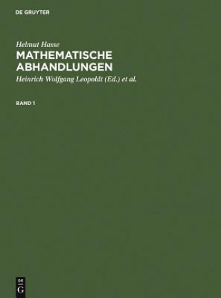 Book Helmut Hasse: Mathematische Abhandlungen. 1 Helmut Hasse