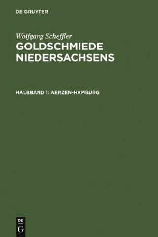 Knjiga Goldschmiede Niedersachsens Wolfgang Scheffler