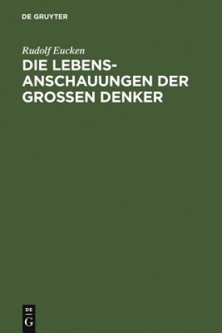 Kniha Lebensanschauungen der grossen Denker Rudolf Eucken
