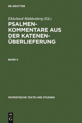 Buch Psalmenkommentare Aus Der Katenenuberlieferung. Band II Ekkehard Mühlenberg