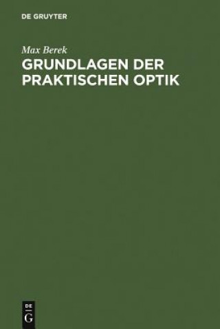 Kniha Grundlagen der praktischen Optik Max Berek