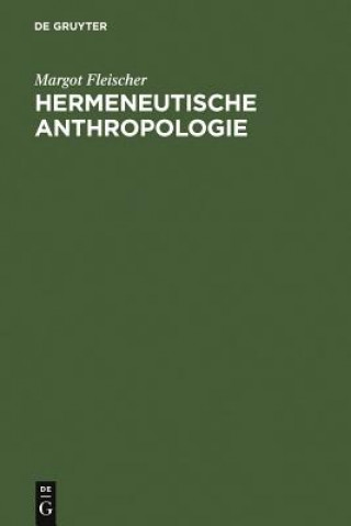 Książka Hermeneutische Anthropologie Margot Fleischer