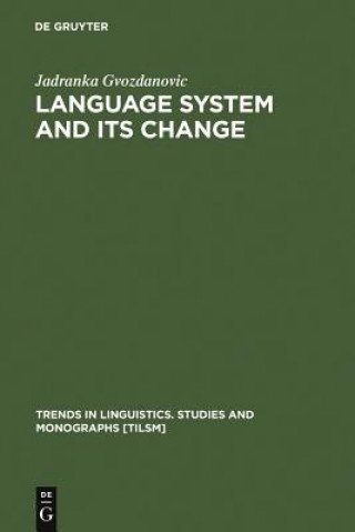 Book Language System and its Change Jadranka Gvozdanovic