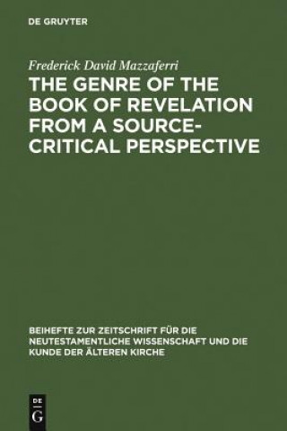 Könyv Genre of the Book of Revelation from a Source-critical Perspective Frederick David Mazzaferri