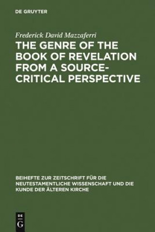 Kniha Genre of the Book of Revelation from a Source-critical Perspective Frederick David Mazzaferri