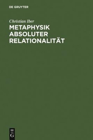 Książka Metaphysik absoluter Relationalitat Christian Iber