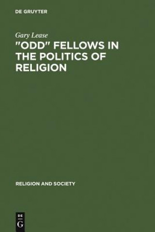 Könyv "Odd" Fellows in the Politics of Religion Gary Lease