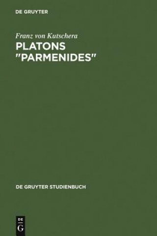 Kniha Platons Parmenides Franz Von Kutschera