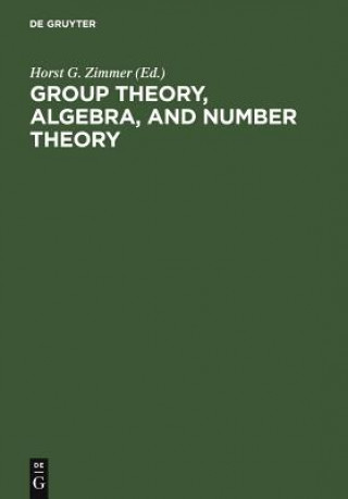 Boek Group Theory, Algebra, and Number Theory Horst G. Zimmer