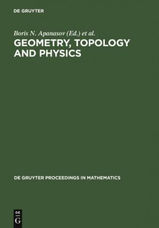 Book Geometry, Topology and Physics Boris N. Apanasov