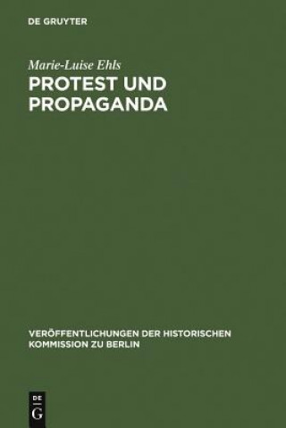 Kniha Protest und Propaganda Marie-Luise Ehls