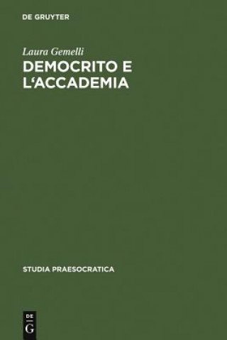 Carte Democrito e l'Accademia M. Laura Gemelli Marciano