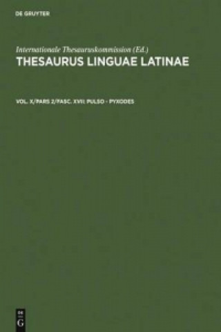 Carte Thesaurus linguae Latinae. . porta - pyxis / pulso - pyxodes Internationale Thesauruskommission