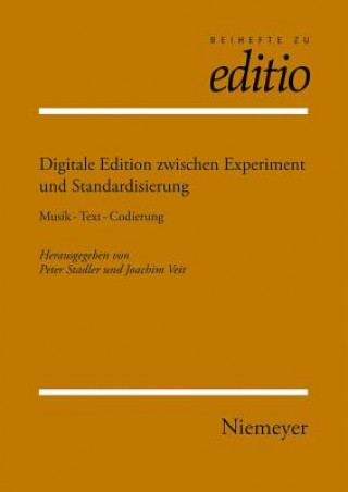 Kniha Digitale Edition zwischen Experiment und Standardisierung Peter Stadler