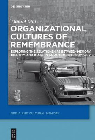 Libro Organizational Cultures of Remembrance Daniel Mai