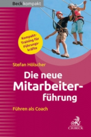 Kniha Die neue Mitarbeiterführung Stefan Hölscher