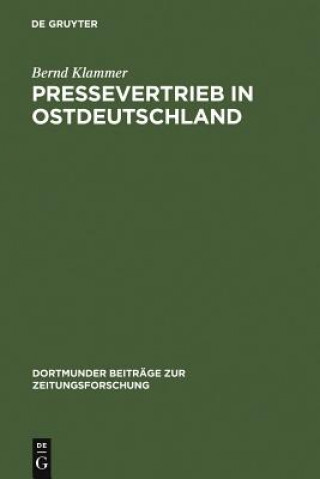 Kniha Pressevertrieb in Ostdeutschland Bernd Klammer
