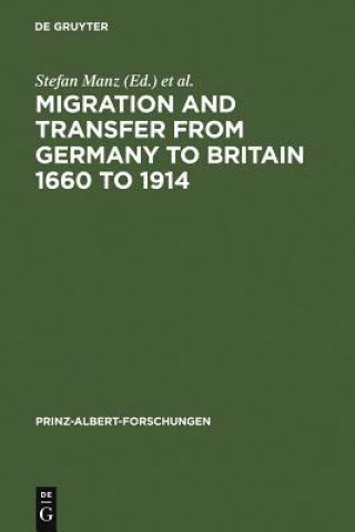 Kniha Migration and Transfer from Germany to Britain 1660 to 1914 John R. Davis