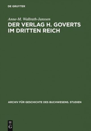 Kniha Verlag H. Goverts im Dritten Reich Anne-M Wallrath-Janssen