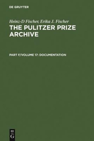 Carte Complete Historical Handbook of the Pulitzer Prize System 1917-2000 Erika J. Fischer