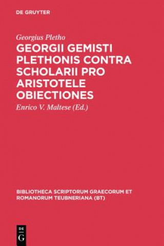 Kniha Contra Scholarii Pro Aristote CB Plethon/Maltese