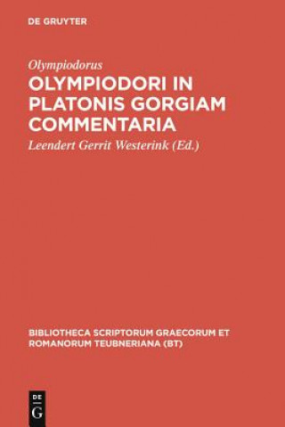 Carte In Platonis Gorgiam Commentar CB Olympiodorus