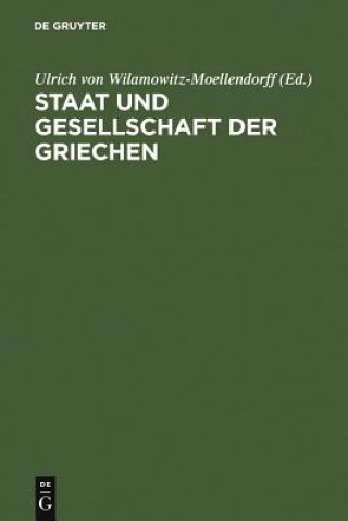 Kniha Staat und Gesellschaft der Griechen Ulrich Von Wilamowitz-Moellendorff