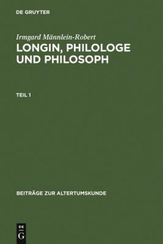 Carte Longin, Philologe Und Philosoph Irmgard M Nnlein-Robert