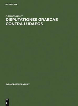 Książka Disputationes graecae contra ludaeos Andreas Külzer