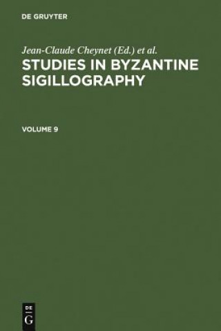 Livre Studies in Byzantine Sigillography Jean-Claude Cheynet