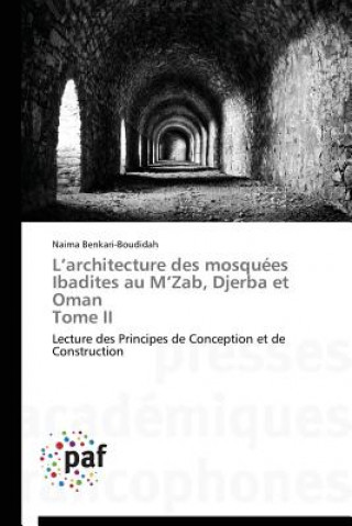 Könyv L Architecture Des Mosquees Ibadites Au M Zab, Djerba Et Oman Tome II Benkari-Boudidah-N