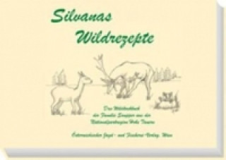 Knjiga Silvanas Wildrezepte Silvana Saupper