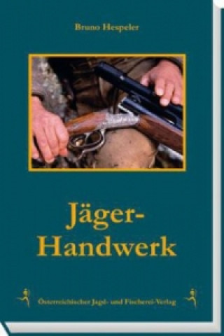 Könyv Jäger-Handwerk Bruno Hespeler