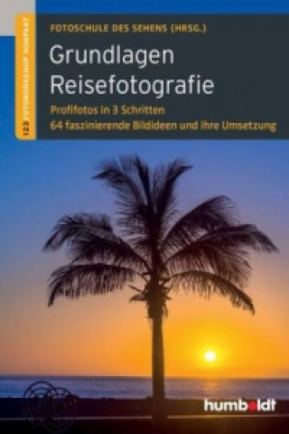 Kniha Grundlagen Reisefotografie Peter Uhl