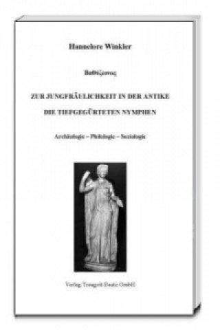 Knjiga Zur Jungfräulichkeit in der Antike, 2 Teile Hannelore Winkler