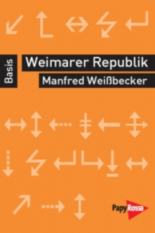 Kniha Weimarer Republik Manfred Weißbecker