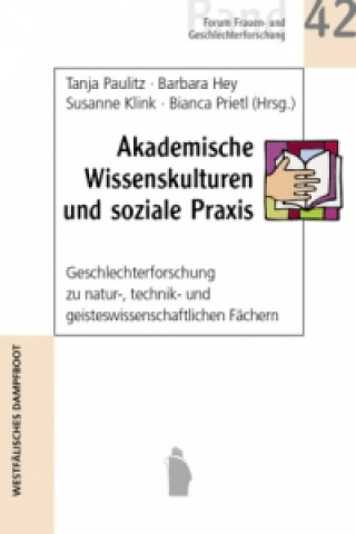 Livro Akademische Wissenskulturen und soziale Praxis Tanja Paulitz