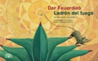 Książka Der Feuerdieb. Ladrón del Fuego Ana Paula Ojeda