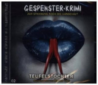 Audio Gespenster-Krimi, Teufelstochter, 1 Audio-CD Markus Topf