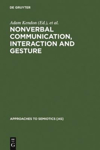 Knjiga Nonverbal Communication, Interaction, and Gesture Adam Kendon