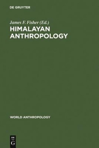 Kniha Himalayan Anthropology James F. Fisher