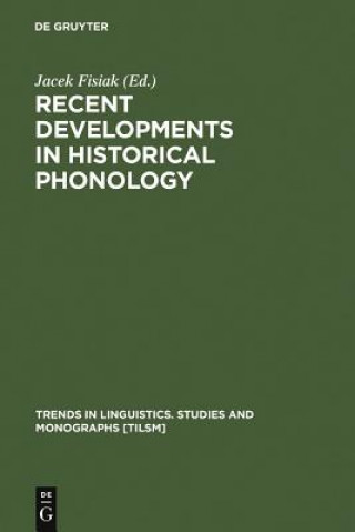 Book Recent Developments in Historical Phonology Jacek Fisiak