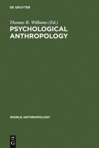 Kniha Psychological Anthropology Thomas R. Williams