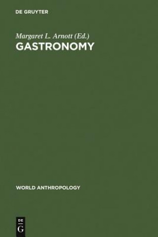 Könyv Gastronomy Margaret L. Arnott